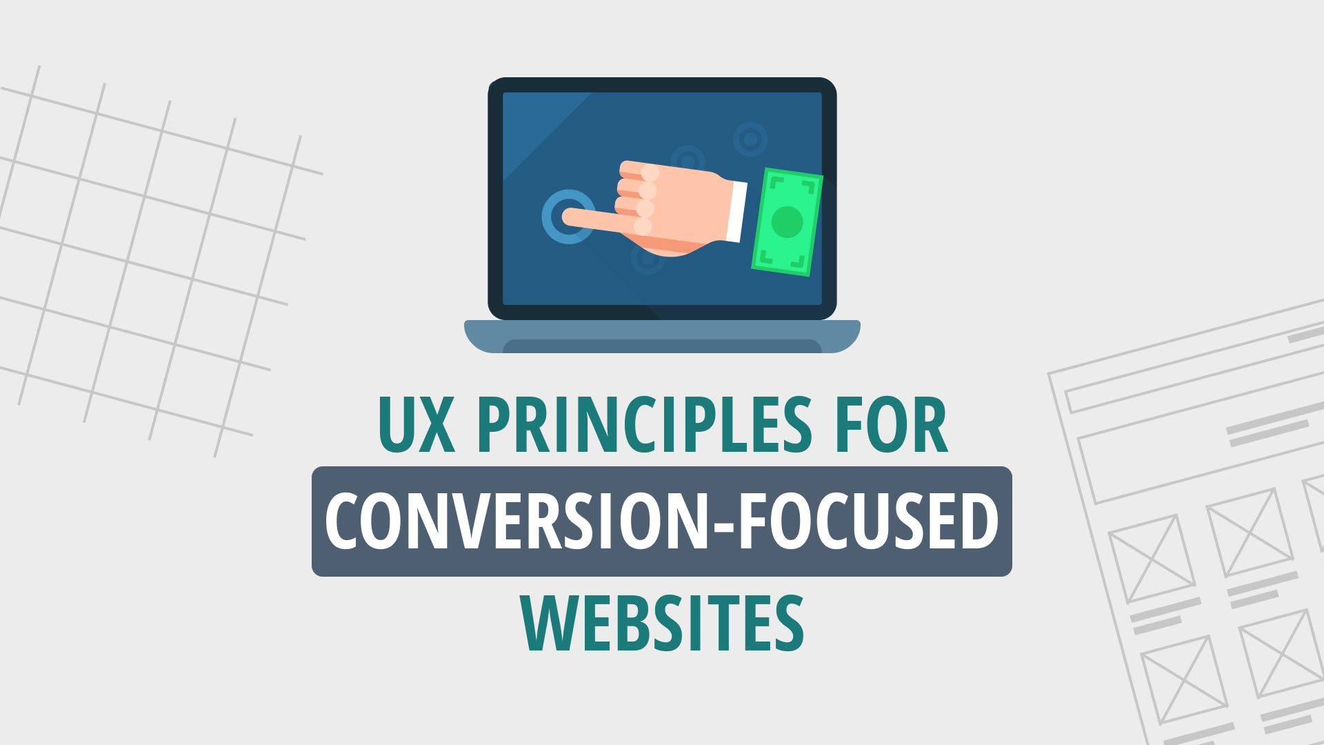 UX Principles for Conversion-Focused Websites